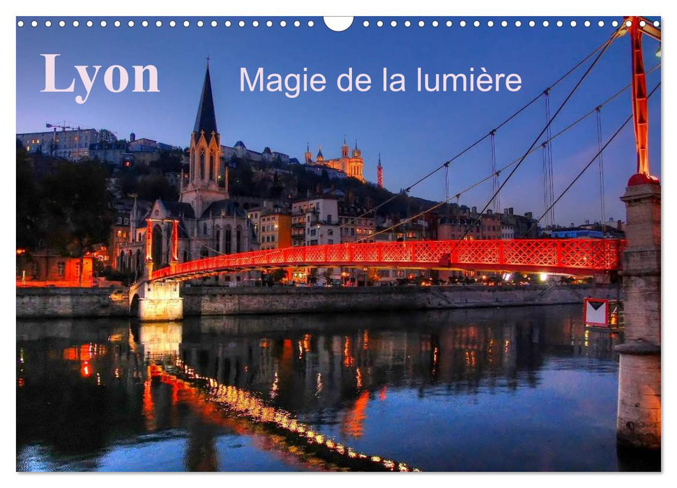 Lyon Magie de la lumière (CALVENDO Calendrier mensuel 2026)