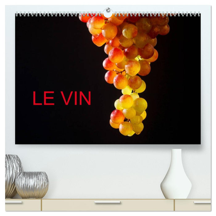 LE VIN (CALVENDO Calendrier supérieur 2026)