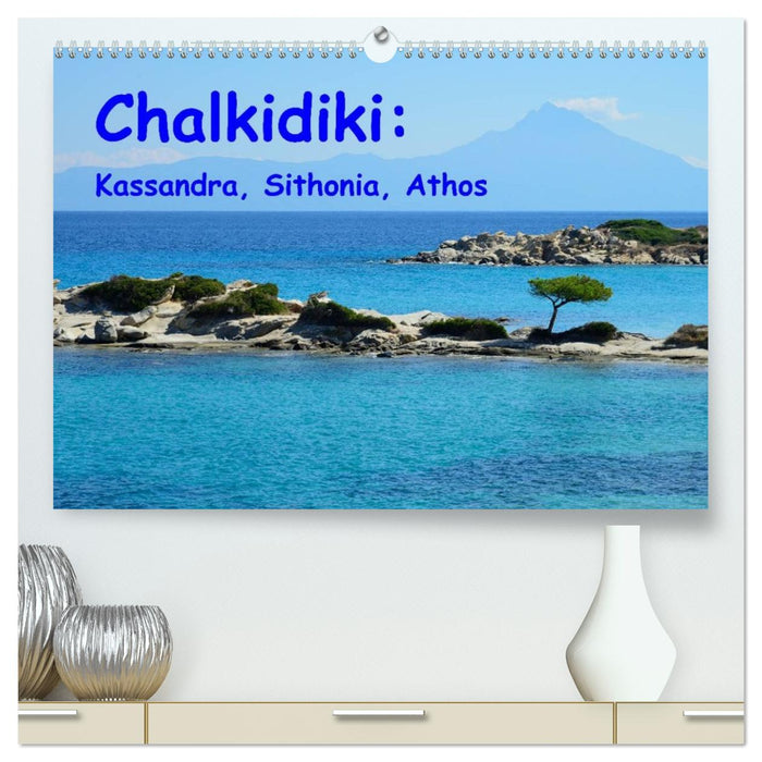 Chalkidiki: Kassandra, Sithonia, Athos (CALVENDO Premium-Calendar 2026)