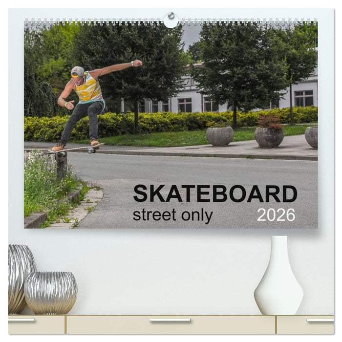 Skateboard - Street only (CALVENDO Premium-Calendar 2026)