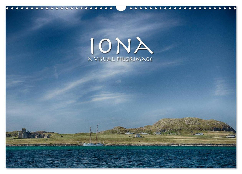 Iona - A Visual Pilgrimage (CALVENDO Monthly Calendar 2026)