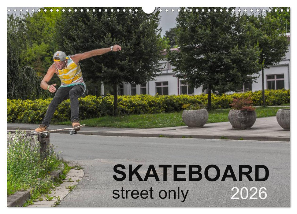 Skateboard - Street only (CALVENDO Monthly Calendar 2026)