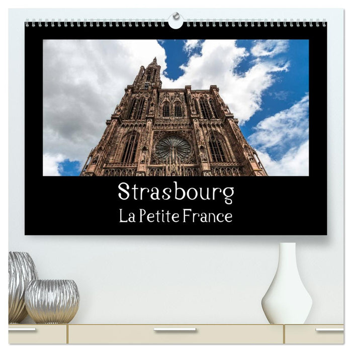 Strasbourg La Petite France (CALVENDO Calendrier supérieur 2026)