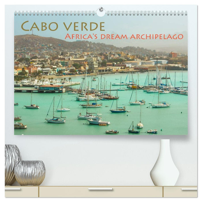 Cabo Verde - Africa's Dream Archipelago (CALVENDO Premium-Calendar 2026)