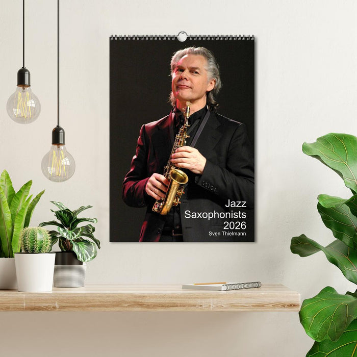 Jazz Saxophonists 2026 (CALVENDO Monthly Calendar 2026)