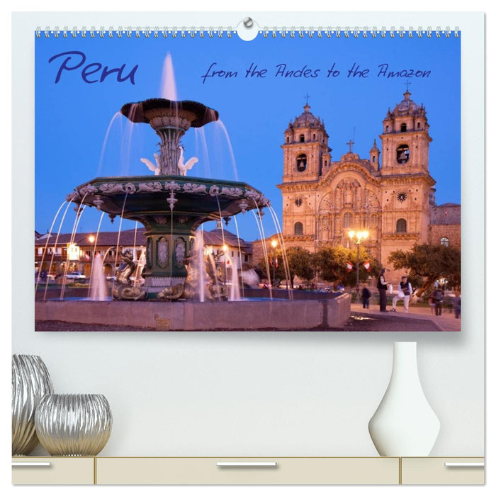 Peru - from the Andes to the Amazon / UK-Version (CALVENDO Premium-Calendar 2026)