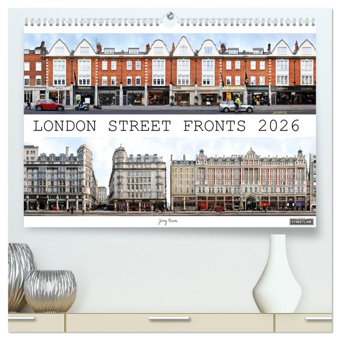 London Street Fronts 2026 / UK-Version (CALVENDO Premium-Calendar 2026)