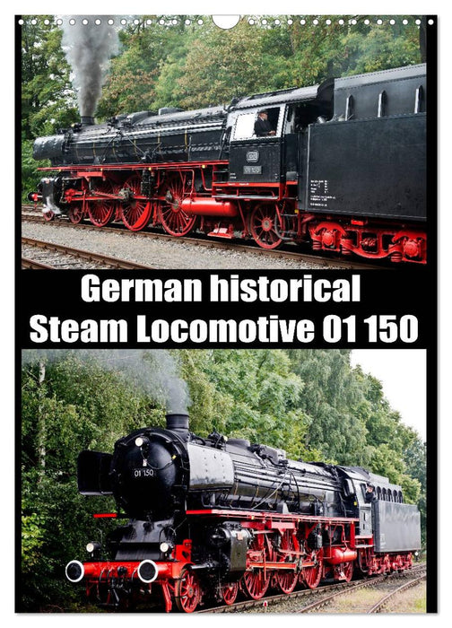 Steam Locomotive 01 150 / UK-Version (CALVENDO Monthly Calendar 2026)