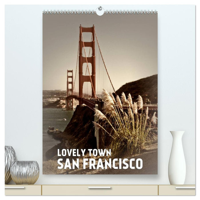 Lovely Town SAN FRANCISCO (CALVENDO Premium-Calendar 2026)