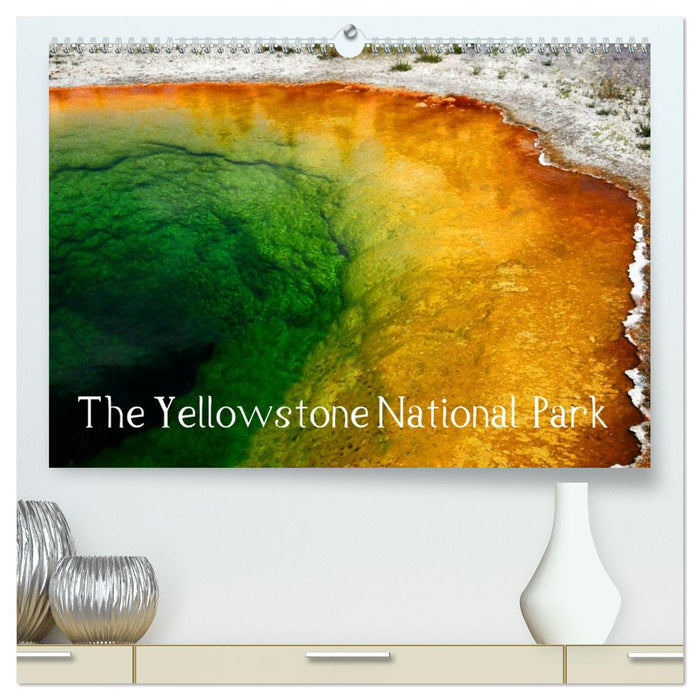 The Yellowstone National Park (CALVENDO Premium-Calendar 2026)