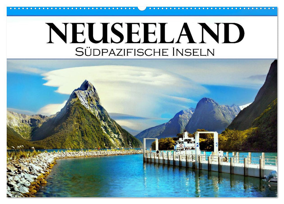 Neuseeland, Südpazifische Inseln (CALVENDO Wandkalender 2026)