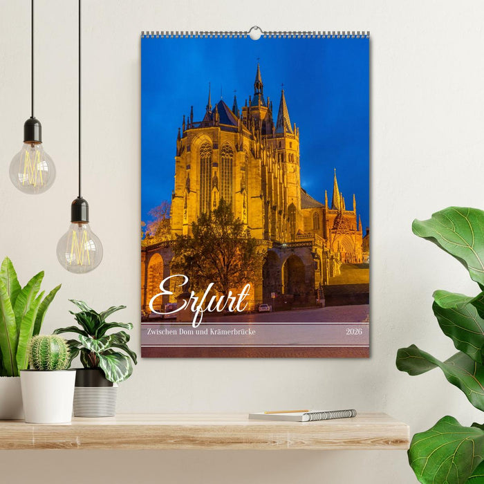Erfurt - Zwischen Dom und Krämerbrücke (CALVENDO Wandkalender 2026)