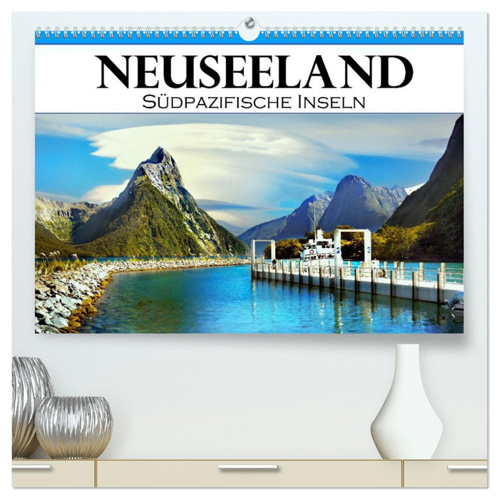 Neuseeland, Südpazifische Inseln (CALVENDO Premium Wandkalender 2026)