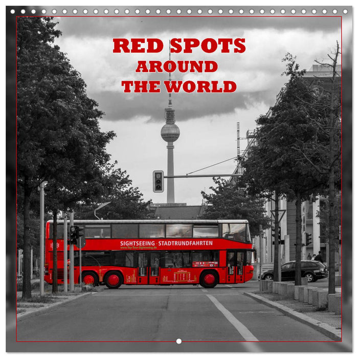 Red spots around the world (CALVENDO Monthly Calendar 2026)