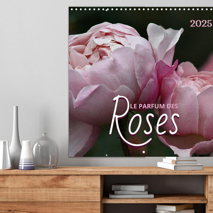 LE PARFUM ENVOÛTANT DES ROSES (CALVENDO Calendrier mensuel 2026)