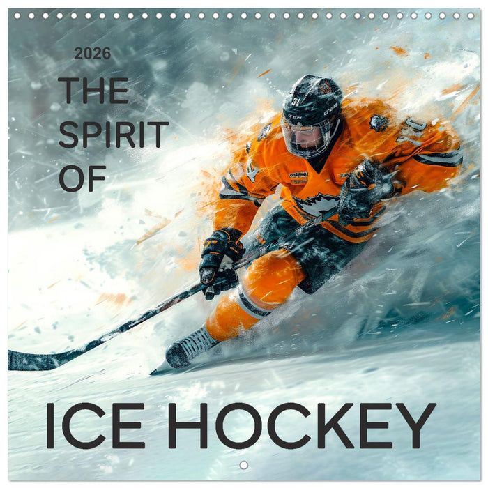 THE SPIRIT OF ICE HOCKEY (CALVENDO Monthly Calendar 2026)