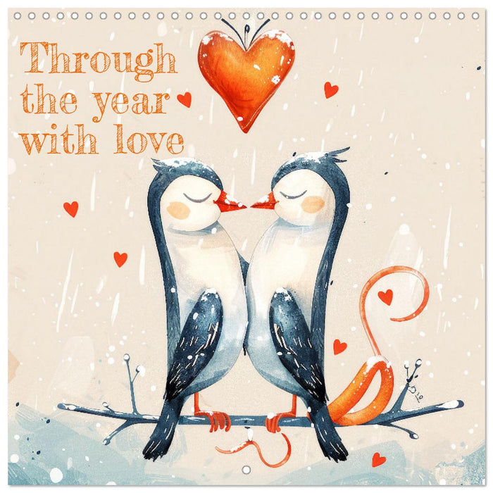 Through the year with love (CALVENDO Monthly Calendar 2026)