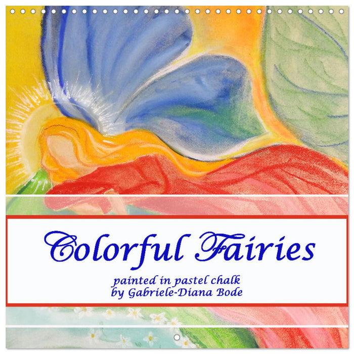 Colorful Fairies (CALVENDO Monthly Calendar 2026)