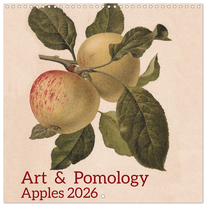Art & Pomology - Apples 2026 (CALVENDO Monthly Calendar 2026)