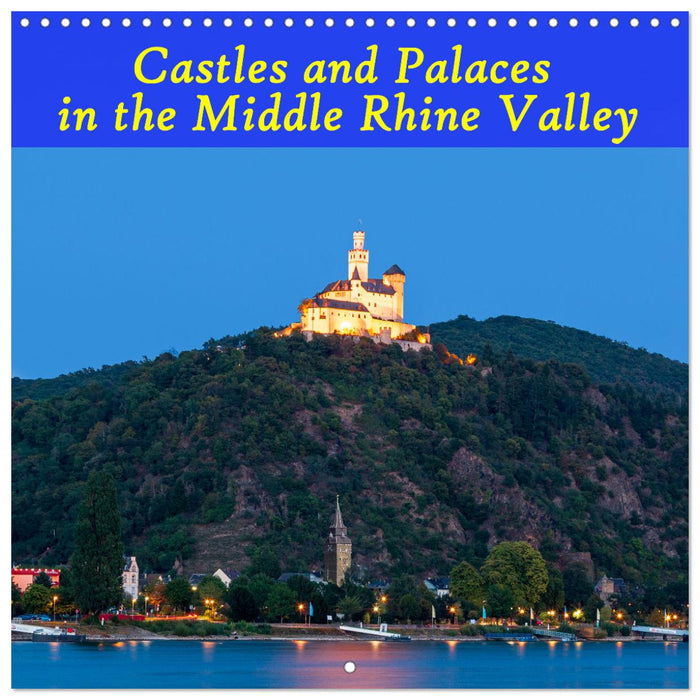 Castles and Palaces in the Middle Rhine Valley (CALVENDO Monthly Calendar 2026)