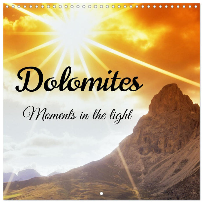 Dolomites Moments in the light (CALVENDO Monthly Calendar 2026)