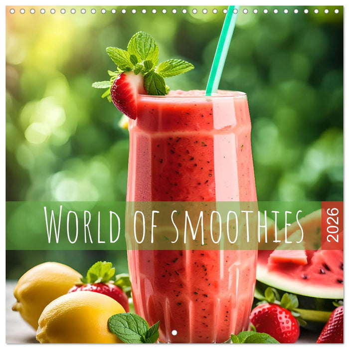World of smoothies (CALVENDO Monthly Calendar 2026)