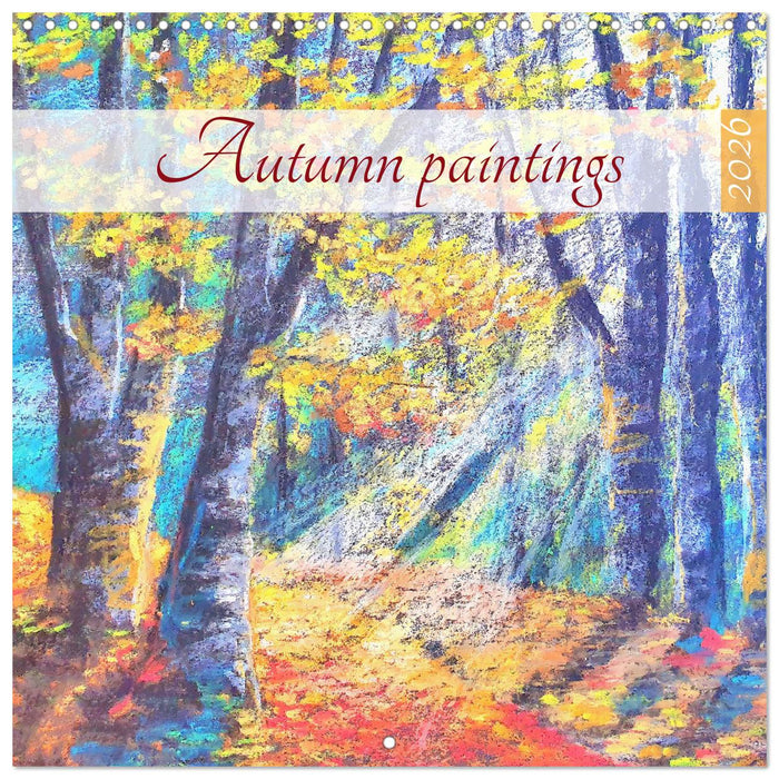 Autumn paintings (CALVENDO Monthly Calendar 2026)