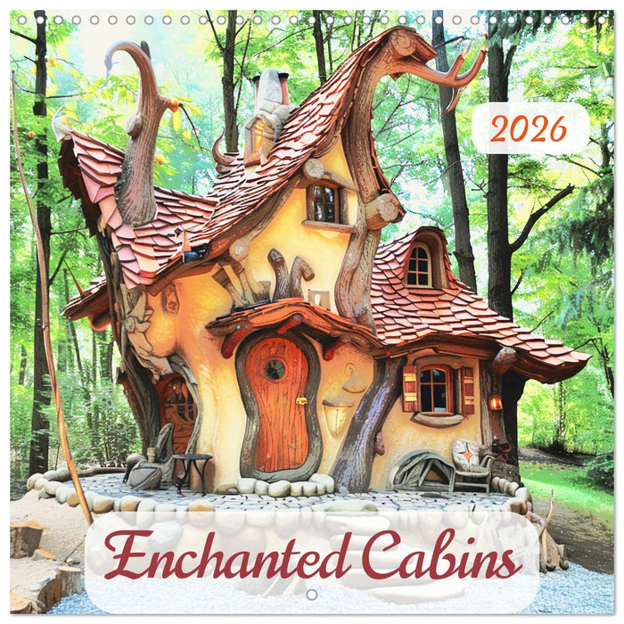 Enchanted Cabins (CALVENDO Monthly Calendar 2026)