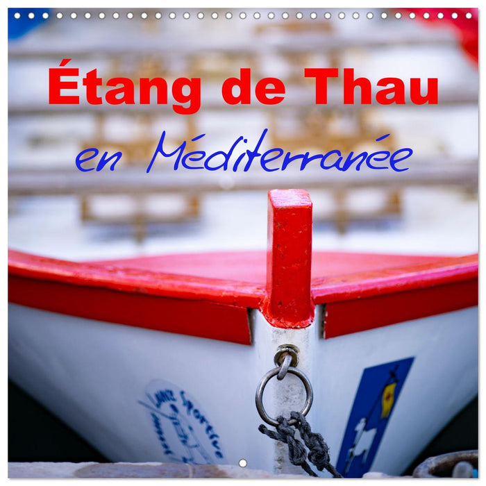 E´tang de Thau en Me´diterrane´e (CALVENDO Calendrier mensuel 2026)