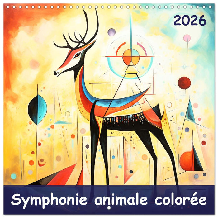 Symphonie animale colorée (CALVENDO Calendrier mensuel 2026)