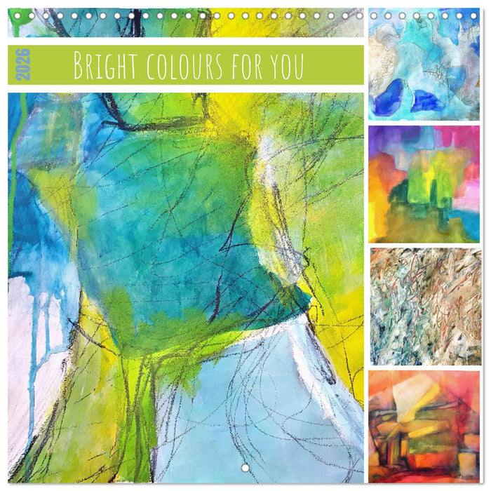 Bright colours for you (CALVENDO Monthly Calendar 2026)