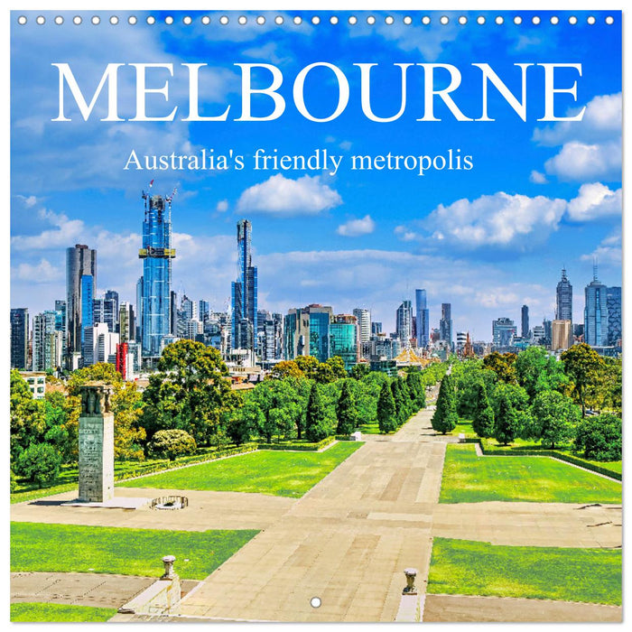 Melbourne - Australia's friendly metropolis (CALVENDO Monthly Calendar 2026)
