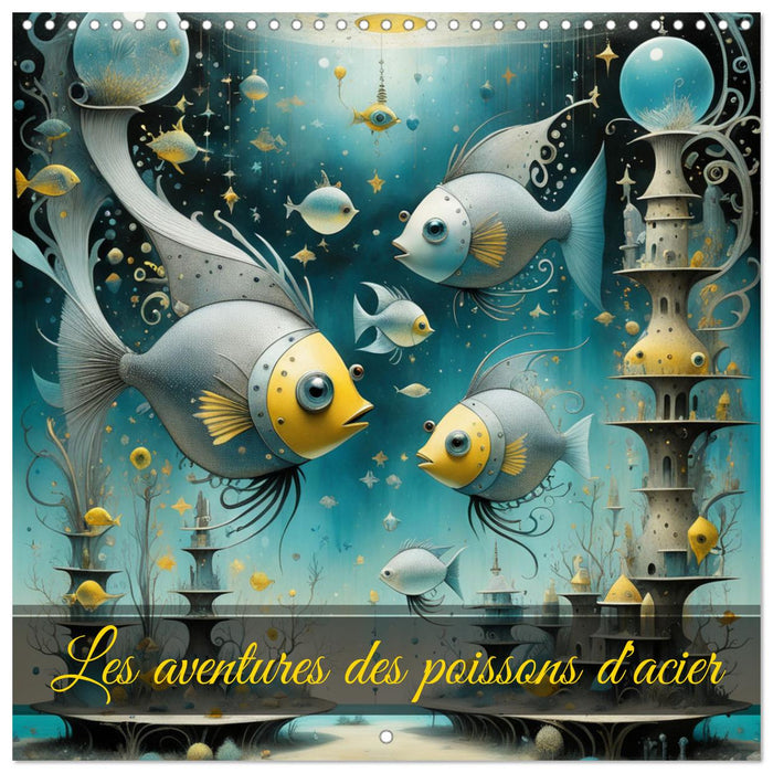Les aventures des poissons d'acier (CALVENDO Calendrier mensuel 2026)