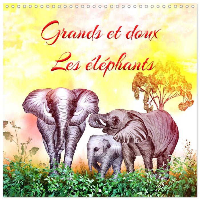 Grands et doux Les éléphants (CALVENDO Calendrier mensuel 2026)
