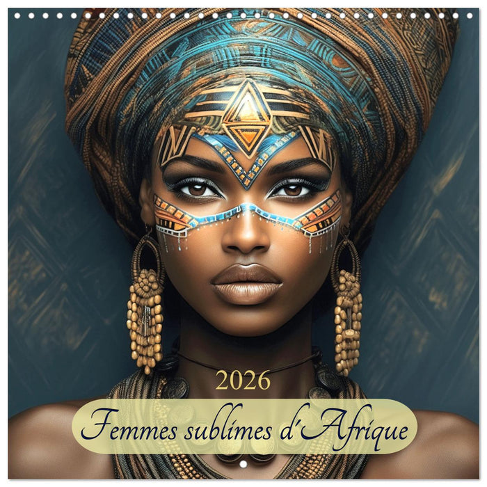 Femmes sublimes d'Afrique (CALVENDO Calendrier mensuel 2026)