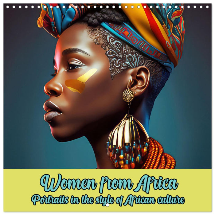 Women from Africa - Portraits in the style of African culture (CALVENDO Monthly Calendar 2026)