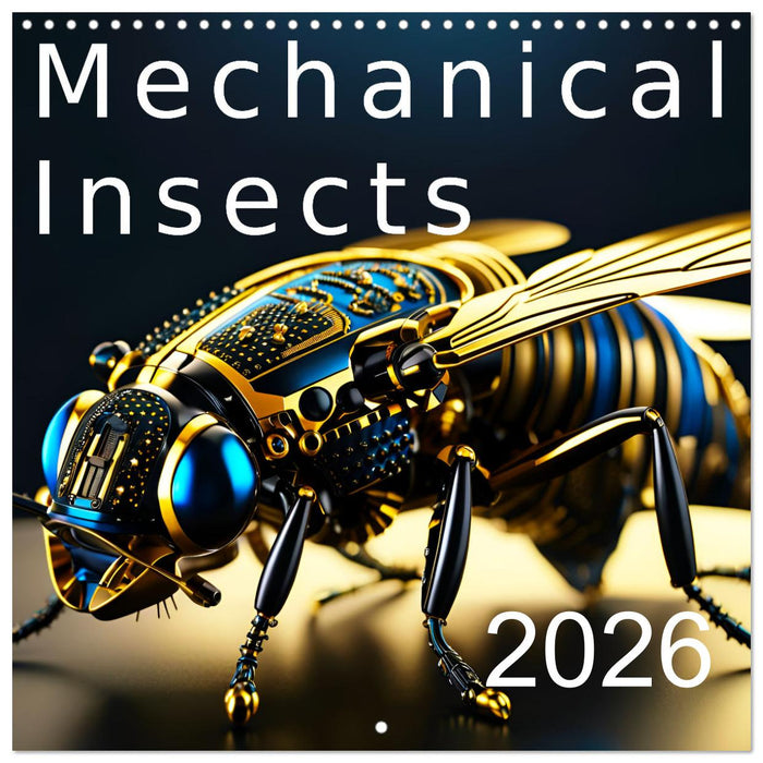Mechanical Insects (CALVENDO Monthly Calendar 2026)