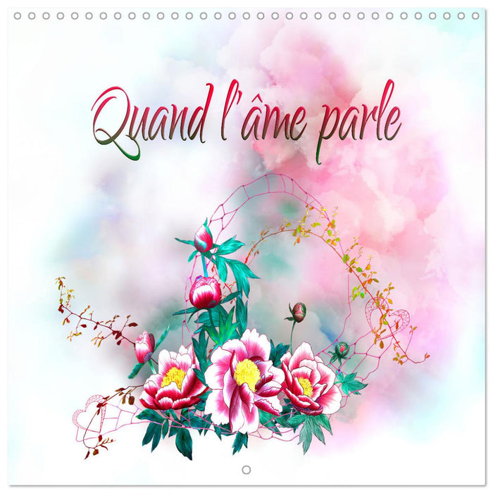 Quand l'âme parle (CALVENDO Calendrier mensuel 2026)