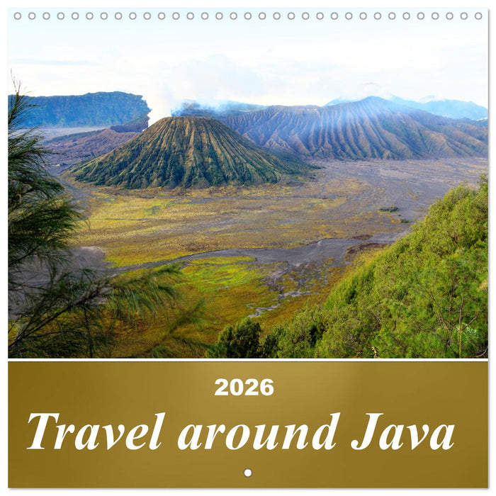 Travel around Java (CALVENDO Monthly Calendar 2026)