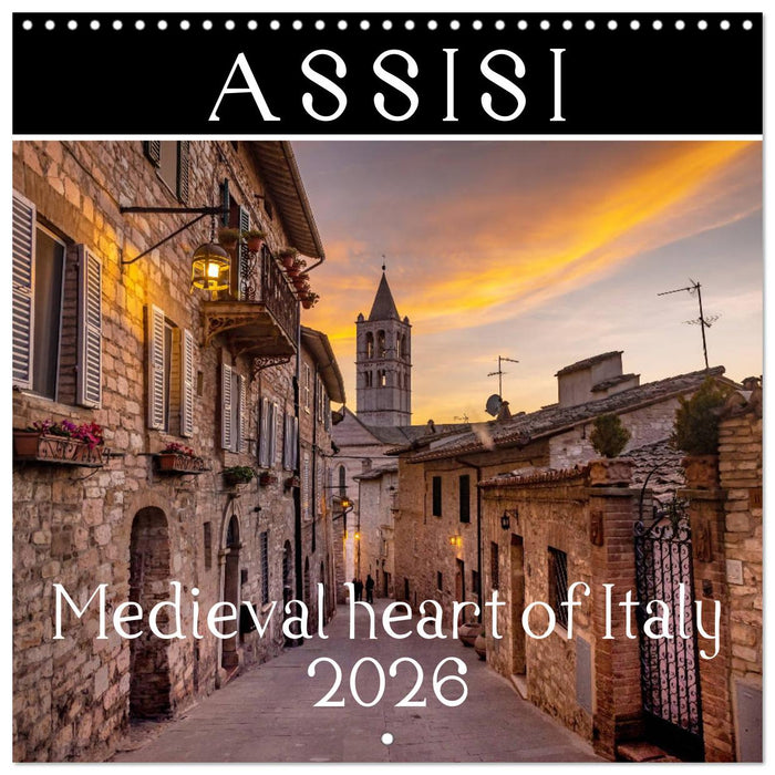 Assisi - Medieval Heart of Italy (CALVENDO Monthly Calendar 2026)