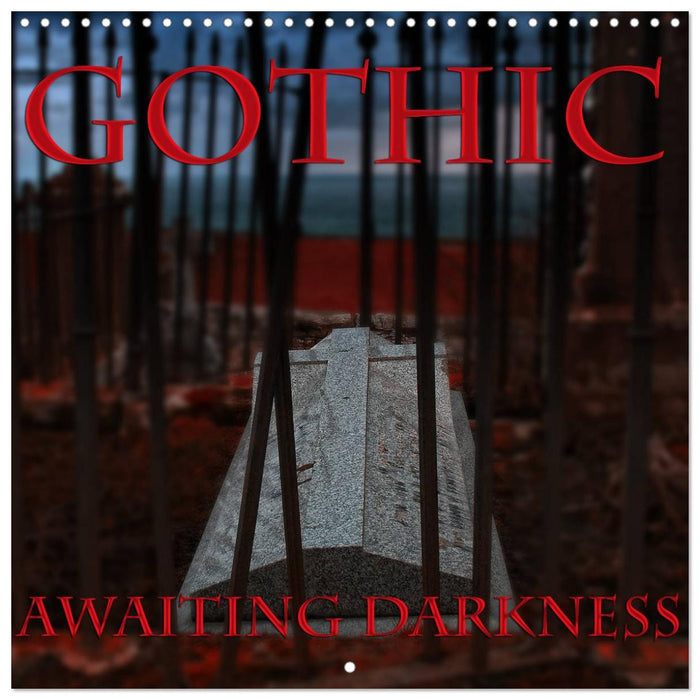 Gothic - Awaiting Darkness (CALVENDO Monthly Calendar 2026)