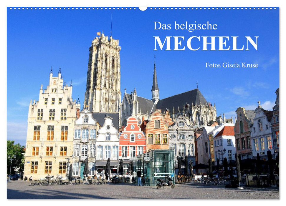 Das belgische Mecheln (CALVENDO Wandkalender 2026)
