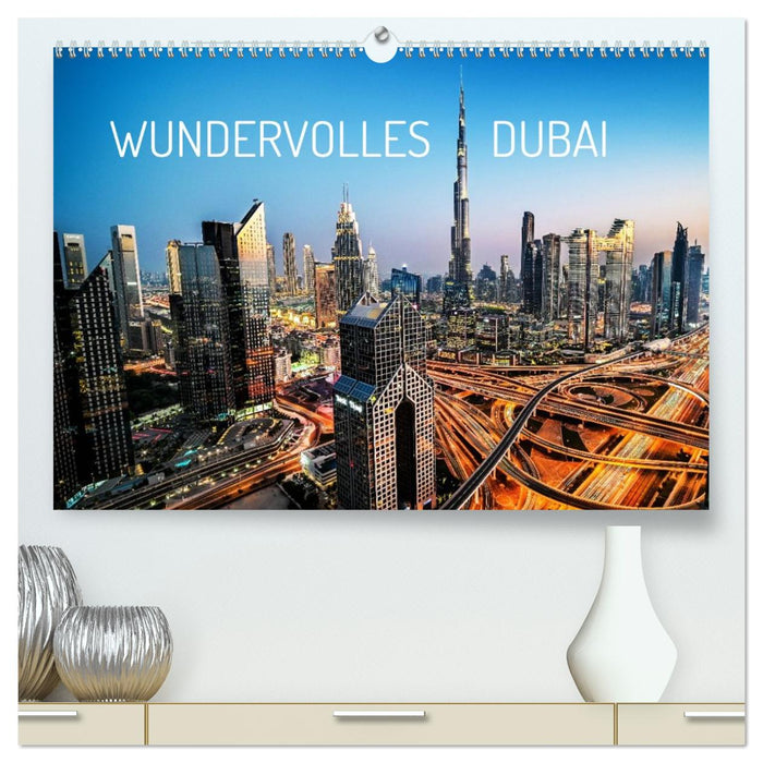 Wundervolles Dubai (CALVENDO Premium Wandkalender 2026)