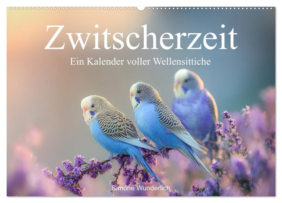 Zwitscherzeit - Ein Kalender voller Wellensittiche (CALVENDO Wandkalender 2026)