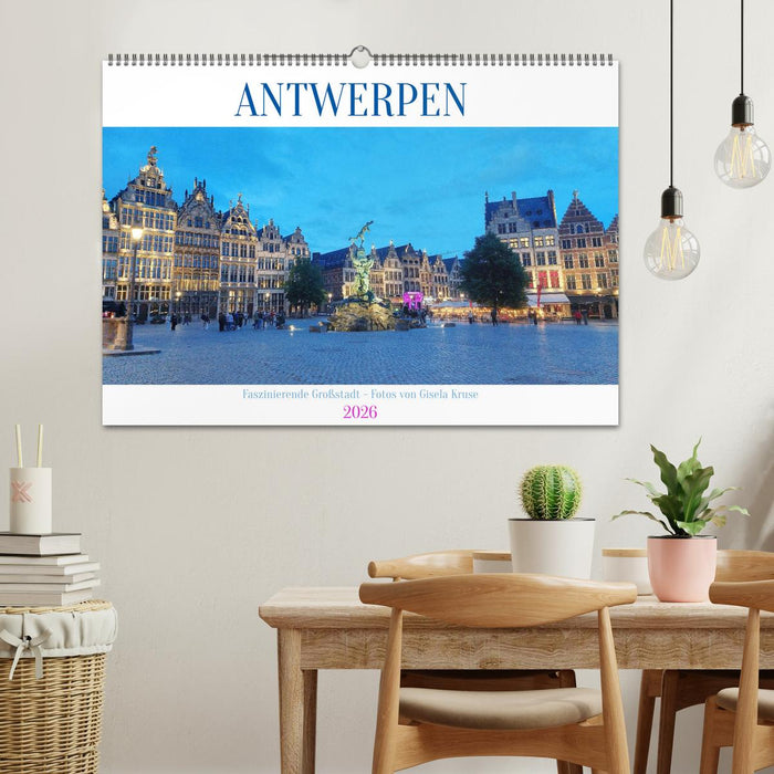 Antwerpen - Faszinierende Großstadt (CALVENDO Wandkalender 2026)