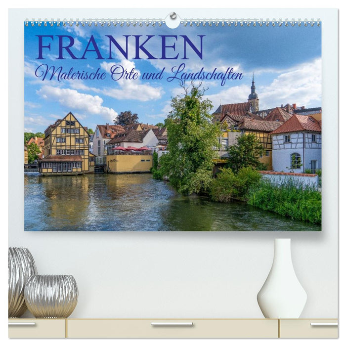 Franken - Malerische Orte und Landschaften (CALVENDO Premium Wandkalender 2026)