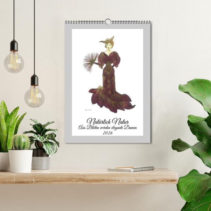 Aus Blüten werden elegante Damen (CALVENDO Wandkalender 2026)