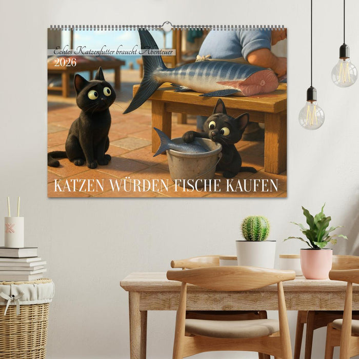 Katzen würden Fische kaufen (CALVENDO Wandkalender 2026)