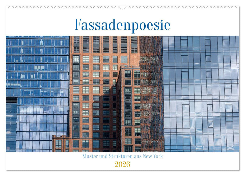 Fassadenpoesie – Muster & Strukturen aus New York (CALVENDO Wandkalender 2026)