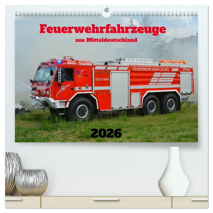 Einsatzfahrzeuge aus Sachsen und Sachsen-Anhalt (CALVENDO Premium Wandkalender 2026)